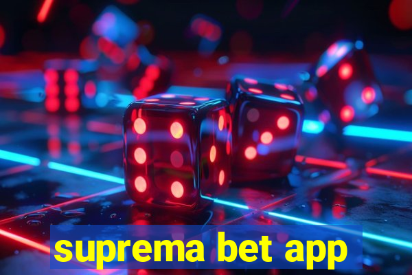 suprema bet app